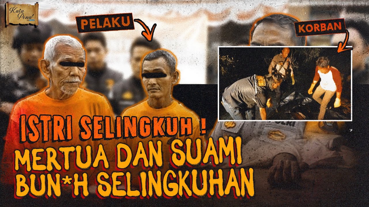 SUAMI AJAK AYAH MERTUA BUN*H SELINGKUHAN ISTRI DI MUARO JAMBI