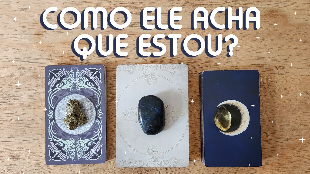 ✨️ COMO ELE/ELA ACHA QUE ESTOU? ✨️