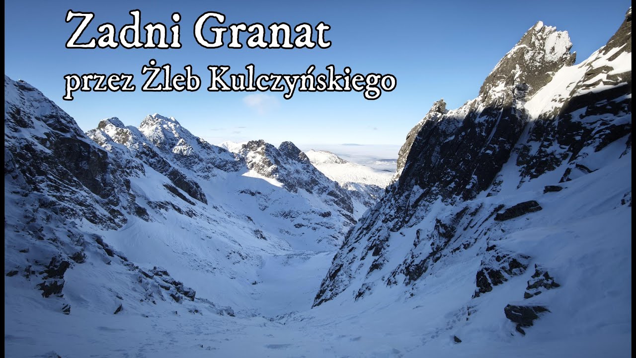 Zadni Granat - zimowe wejście przez Żleb Kulczyńskiego i fragment Orlej Perci