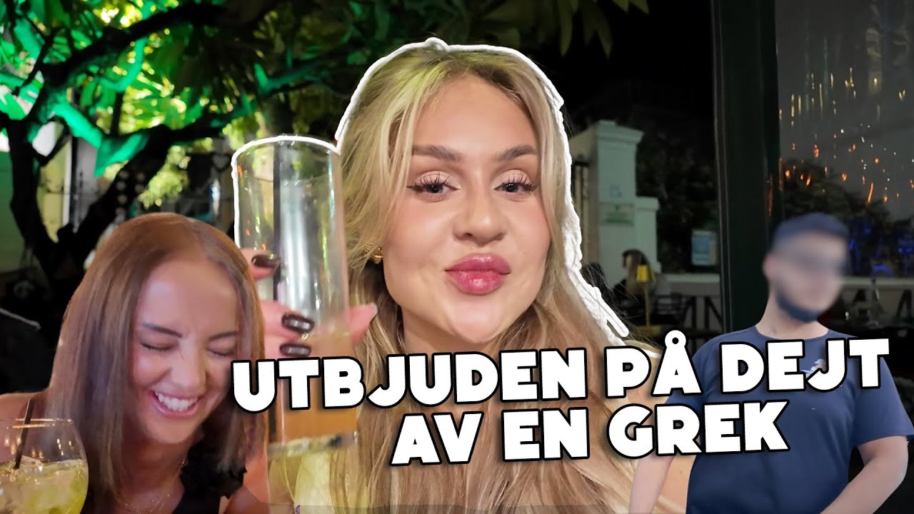 UTBJUDEN PÅ DEJT AV EN GREK??