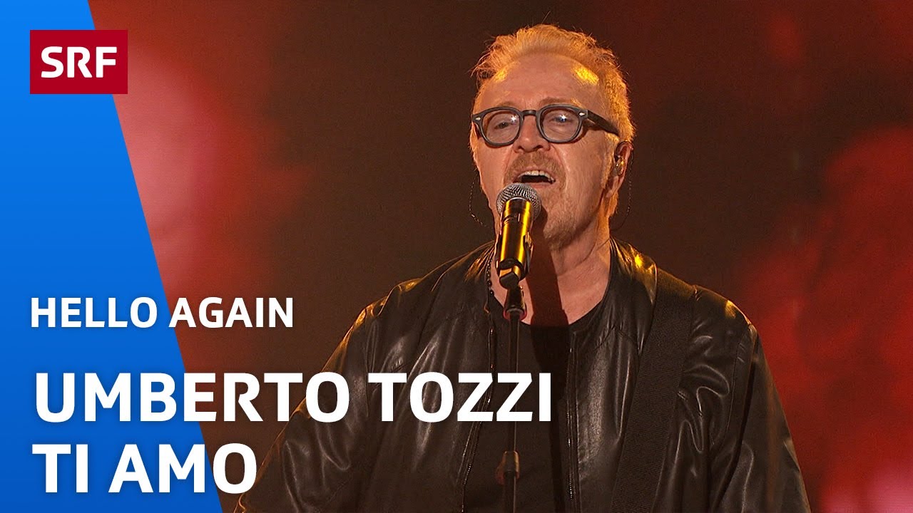 Umberto Tozzi: Ti amo | Hello Again | SRF