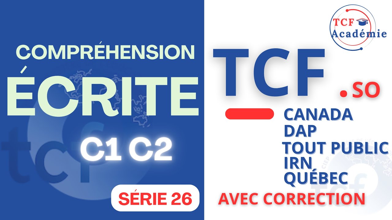 Préparation TCF Canada | Québec| Tout Public - Compréhension Écrite | Série 26 | C1 C2 | Reading TCF