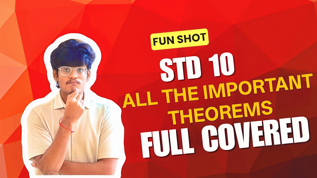 ALL THE THEOREMS OF MATHEMATICS STD 10 COVERED 📝📈❤️ | STYLESMART EDUCATION 📈| NEEL SANGHAVI 🔥