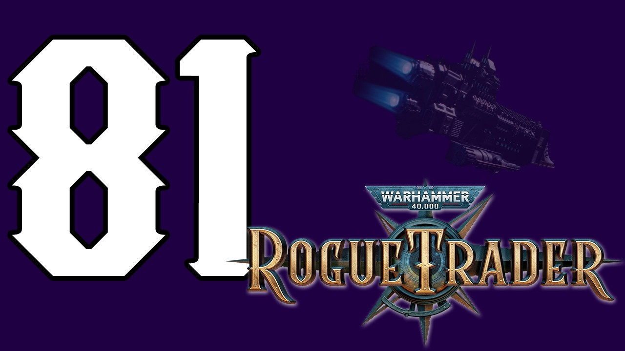 Rogue Trader - 81 - Dargonus: Achilleas Scalander [Let's Play, ger, blind]