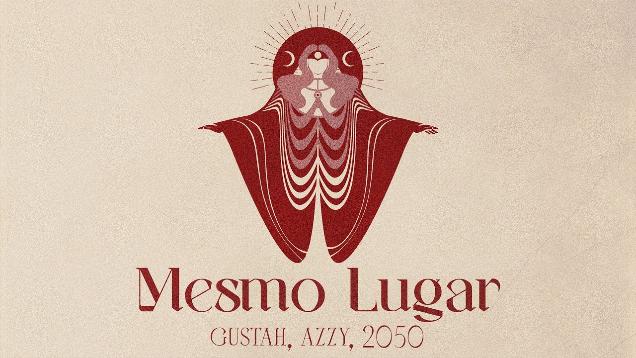Mesmo Lugar - AZZY, Gustah, 2050 | ELAS 2050
