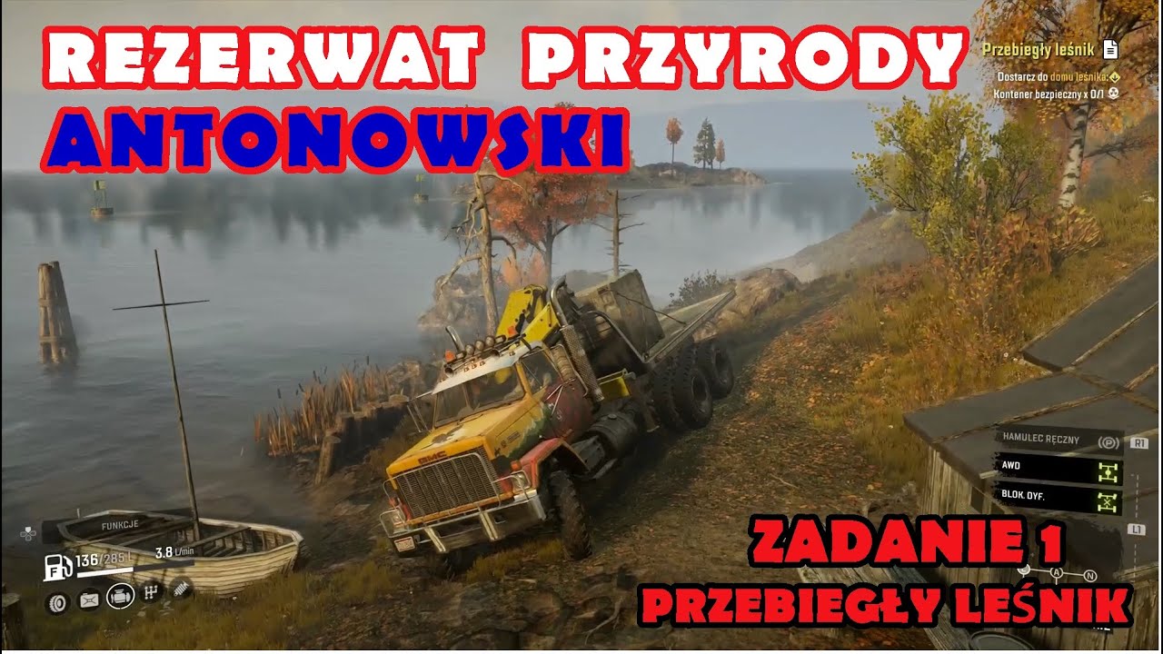 SNOWRUNNER DLC // Przebiegły leśnik // REZERWAT PRZYRODY ANTONOWSKI // Zadanie 1