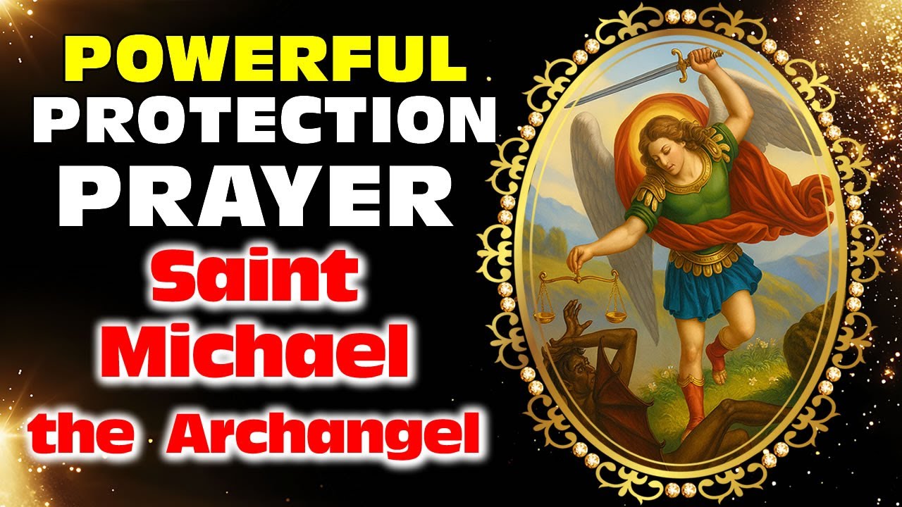 🔥 Saint Michael the Archangel ⚔️ Powerful Protection Prayer Against All Evil