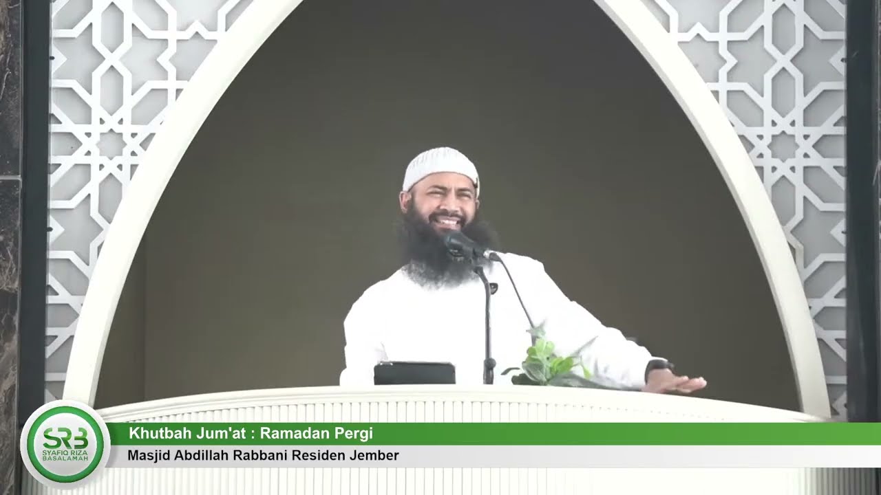 Khutbah Jum'at : Ramadan Pergi - Ustadz Dr Syafiq Riza Basalamah MA