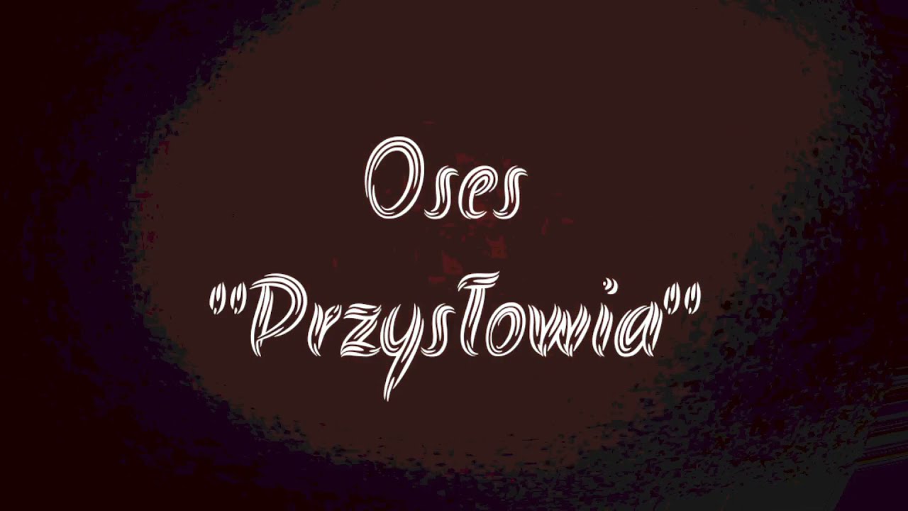 Oses - Przysłowia (prod. Kuba KdoT)
