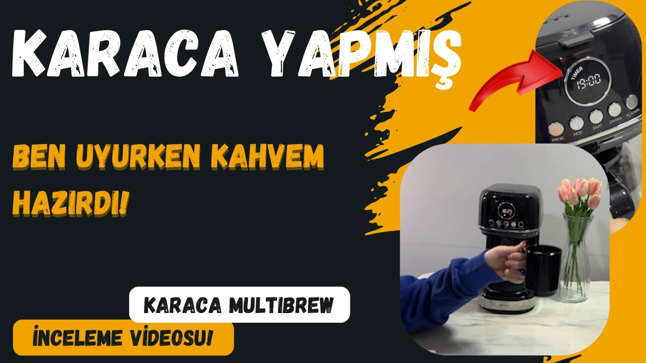ARTIK SABAH KAHVE YAPMAKLA UĞRAŞMIYORUM! | Karaca Multibrew 4K