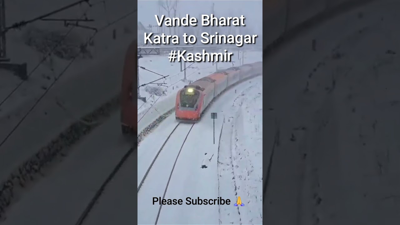 Vande Bharat Train in Kashmir Snow stuns with scenic beauty. 