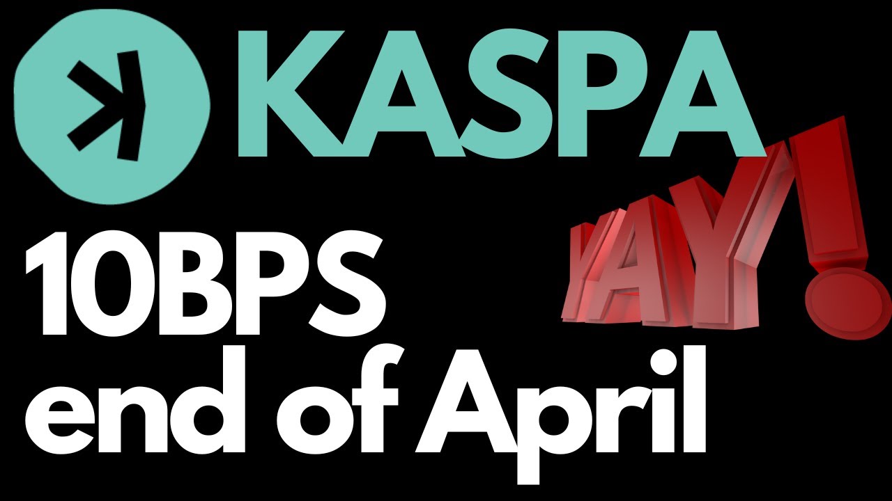 Kaspa 10bps END OF APRIL #Kaspa #krc20 #kaspacoin #kascrypto