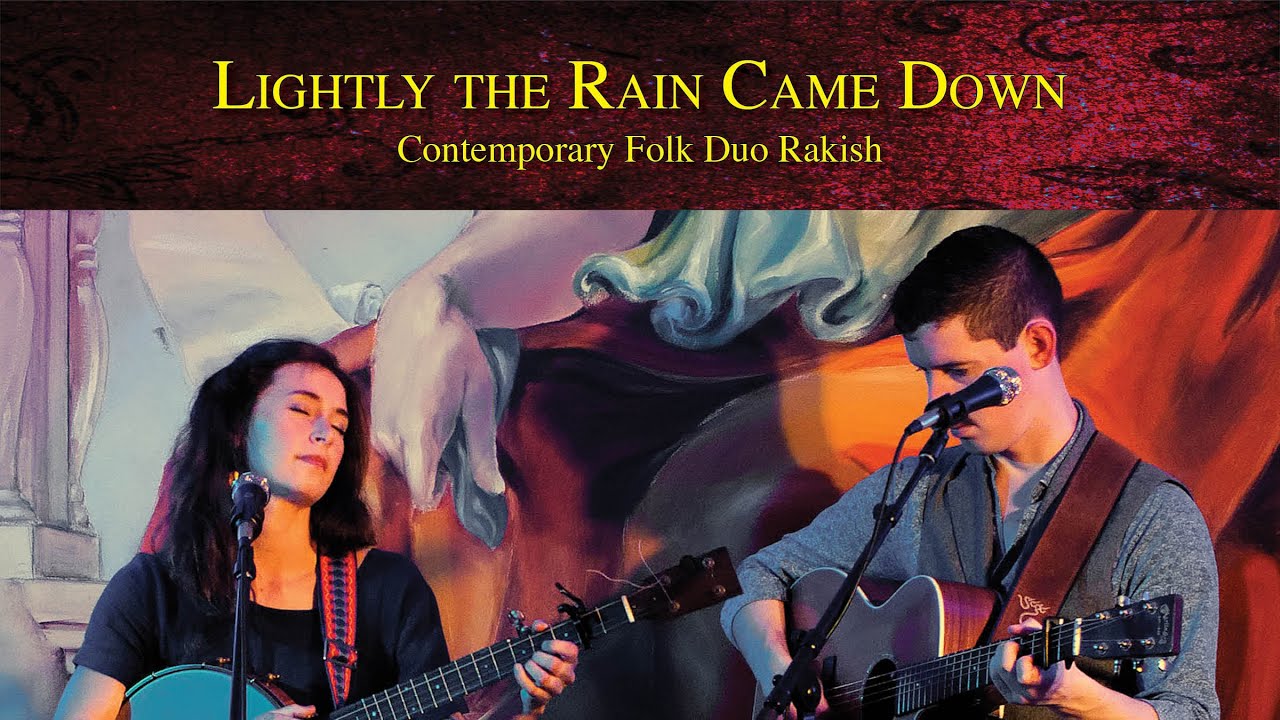 Contemporary Folk Duo Rakish: Lightly the Rain Came Down | Cafe Paradiso in Fairfield, Iowa