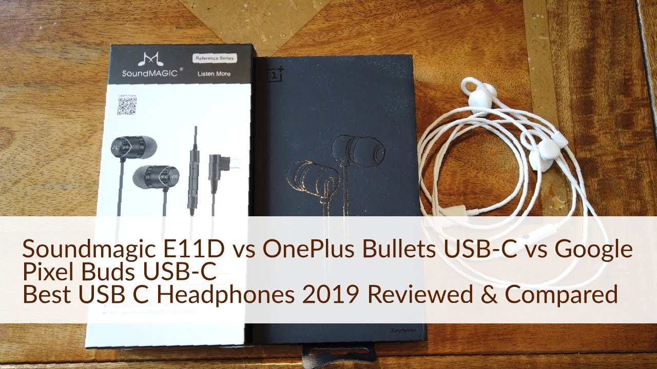 Soundmagic E11D USB C Earphones Review vs OnePlus Type-C Bullets vs Google Pixel USB-C Buds