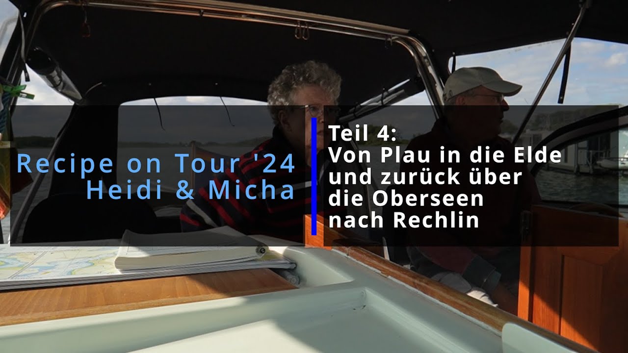 Recipe on Tour 2024 Teil 4: Mit dem Motorboot über die Mecklenburger Großseen von Plau nach Rechlin.