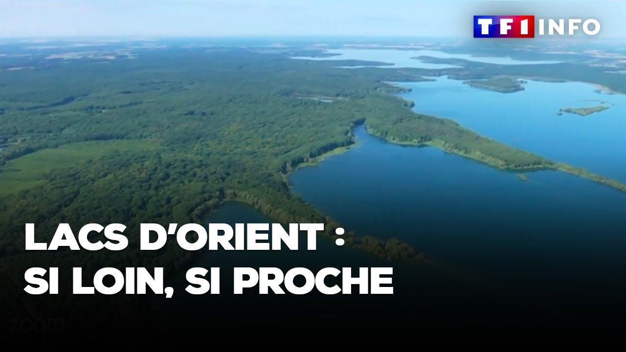Lacs d’Orient : si loin, si proches