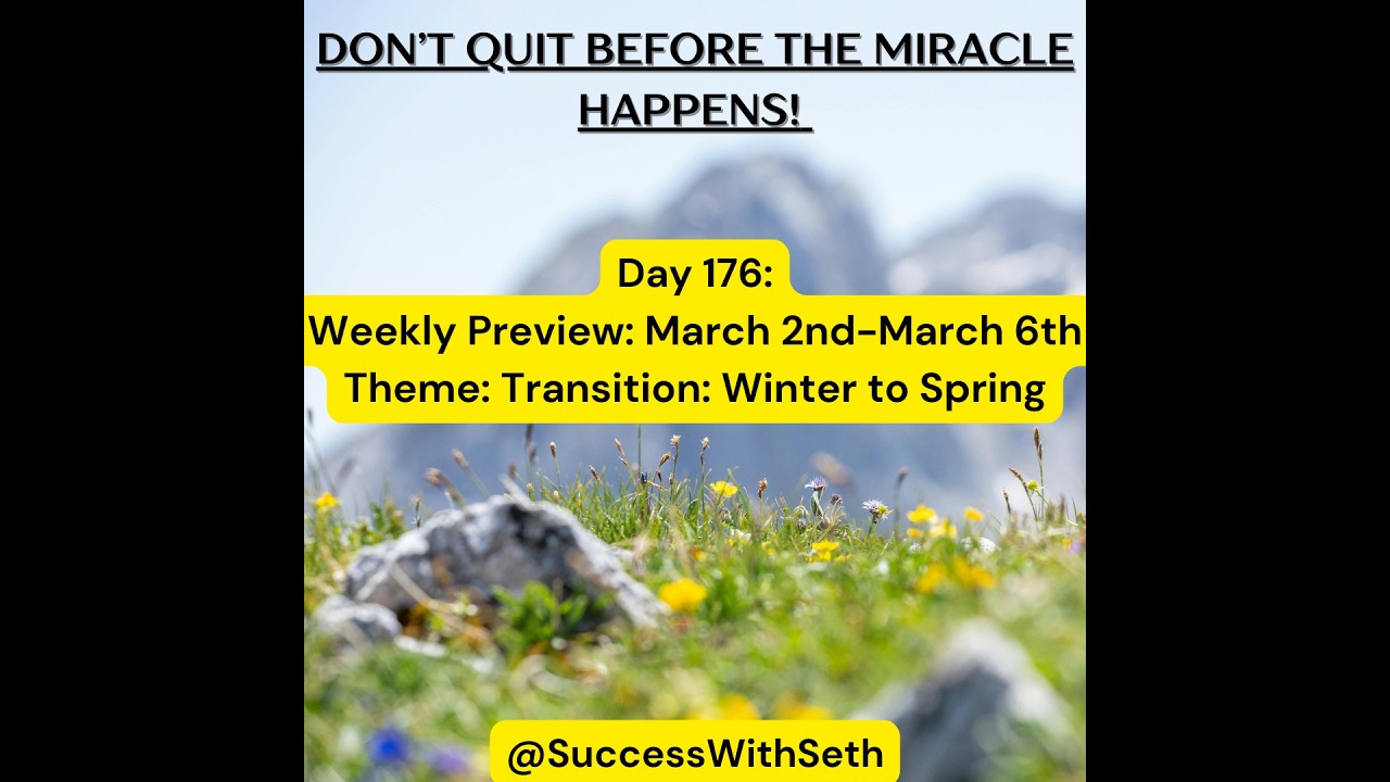 Day 176 Daily Inspirational Morning Practice Video: Weekly Preview Time (March 2nd-March 6th)