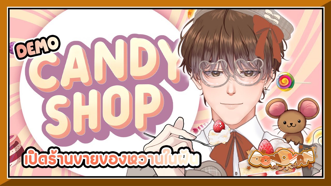 Candy Shop Simulator Demo เปิดร้านขายของหวานในฝัน! 🍰😋 | Donovan Ch. 👓💸