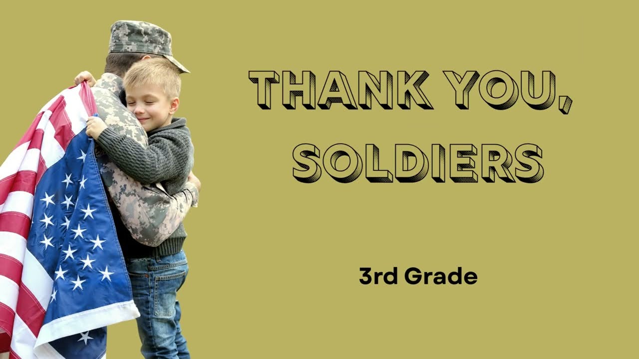 Thank You, Soldiers - 3rd Grade