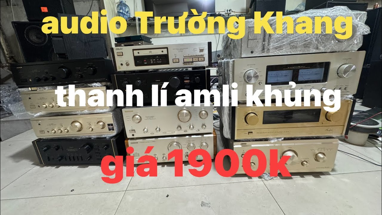 thanh lí âmli khủng công suất 260w 1900k |âm li víp acuphase 305v| luxman 505u | AudioTruờng Khang|