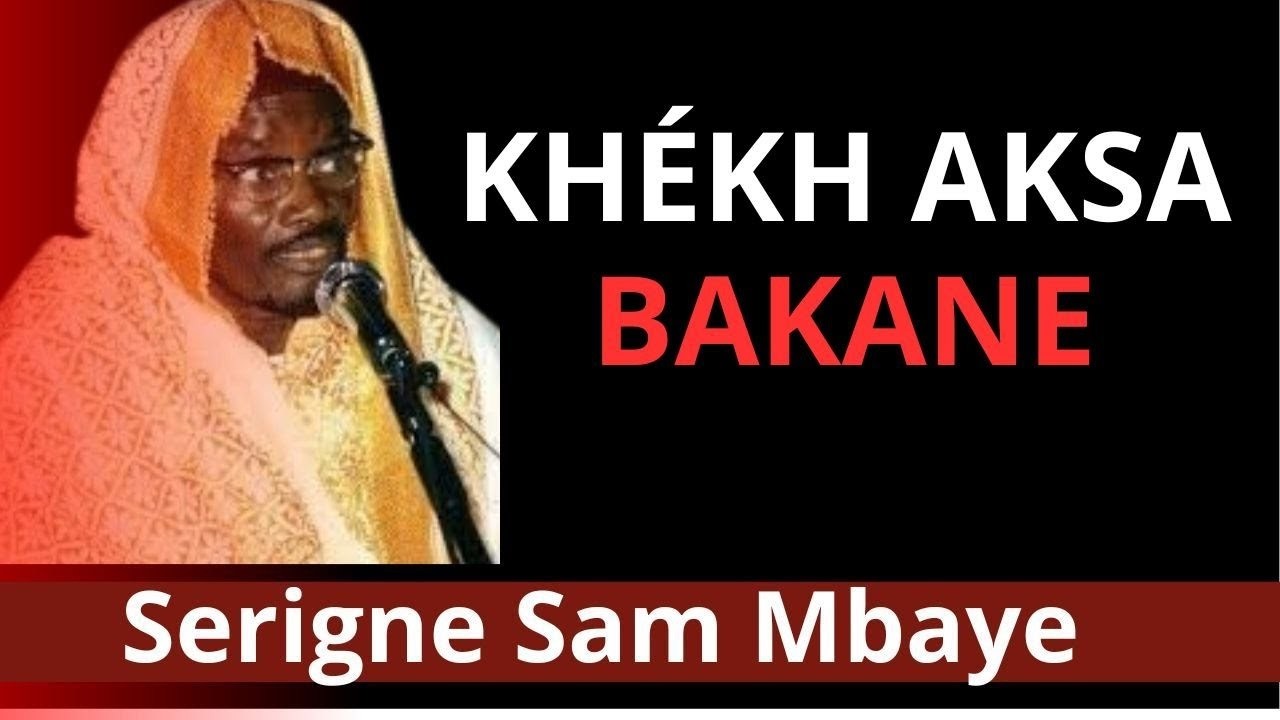 🔴Waxtanou Serigne Sam Mbaye n°114 🔴
