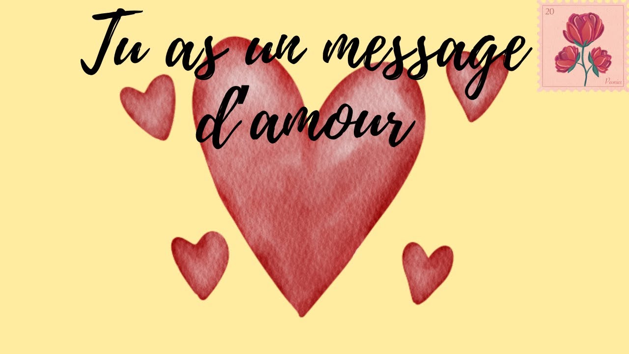 💌TU AS UN MESSAGE D’AMOUR DE TON AUTRE 💛🧡💜