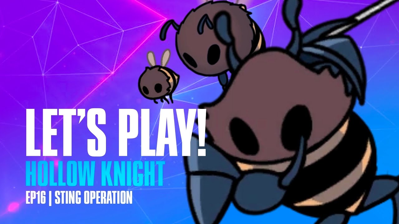 🔴 LIVE | 🎮 LETS PLAY! Hollow Knight - Ep 16 | Sting Operation