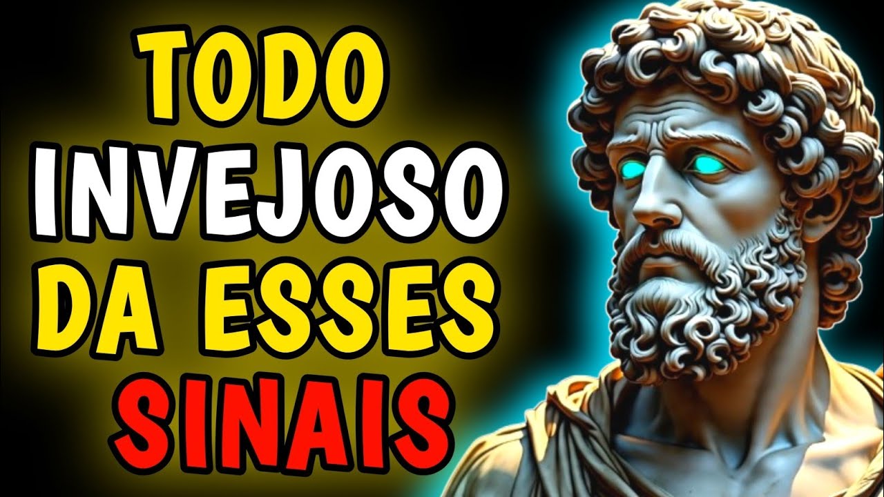 🟡Como Identificar Uma PESSOA INVEJOSA | Lições Estoicas - estoicismo todo dia.