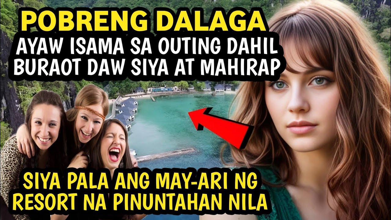 POBRENG DALAGA AYAW ISAMA SA OUTING DAHIL BURAOT DAW SIYA AT MAHIRAP; SIYA PALA MAY-ARI NG RESORT