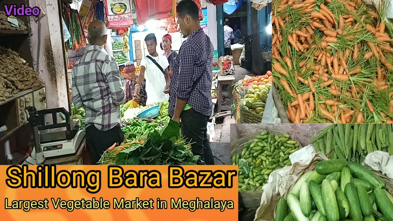 Bara Bazar shillong/largest vegetable Market in Meghalaya @globalvideos8725