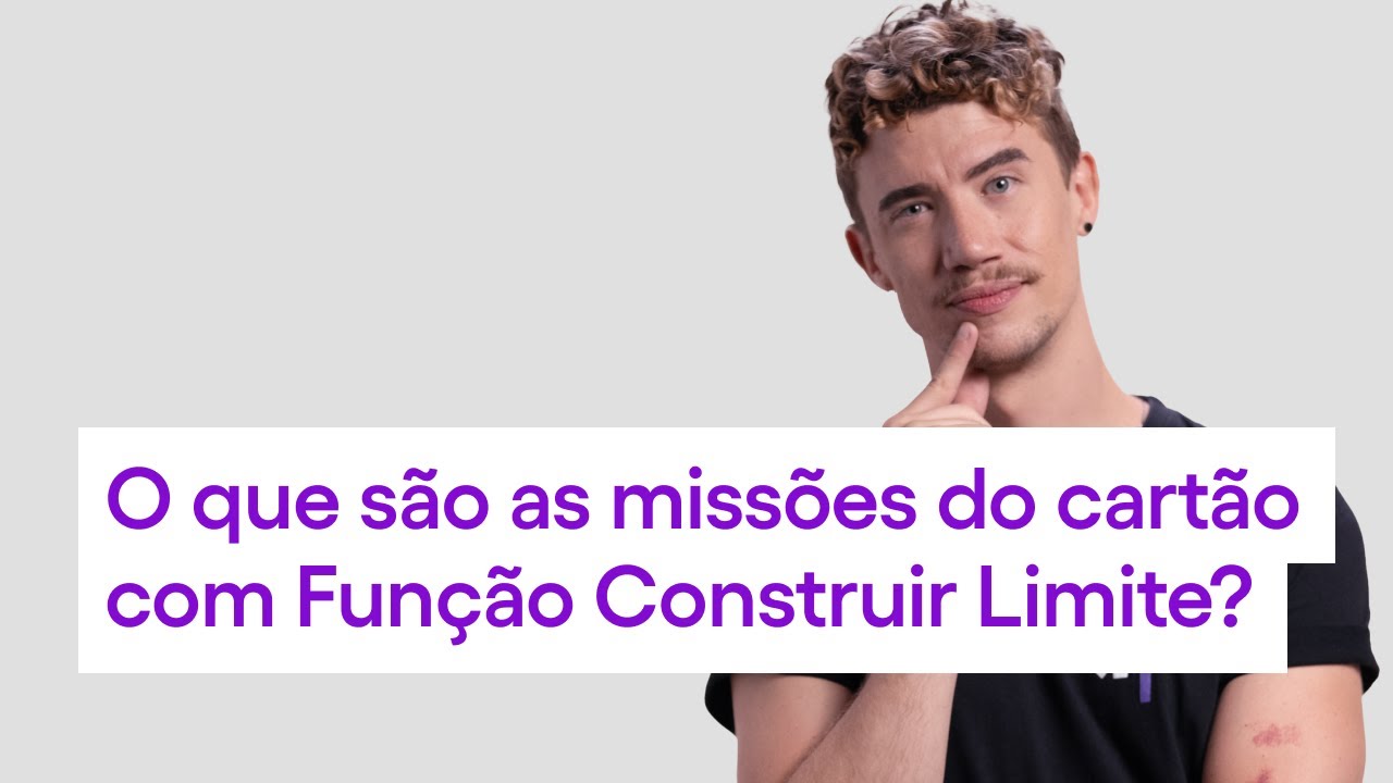 O que são as missões do cartão para construir limite no aplicativo? | Me ajuda