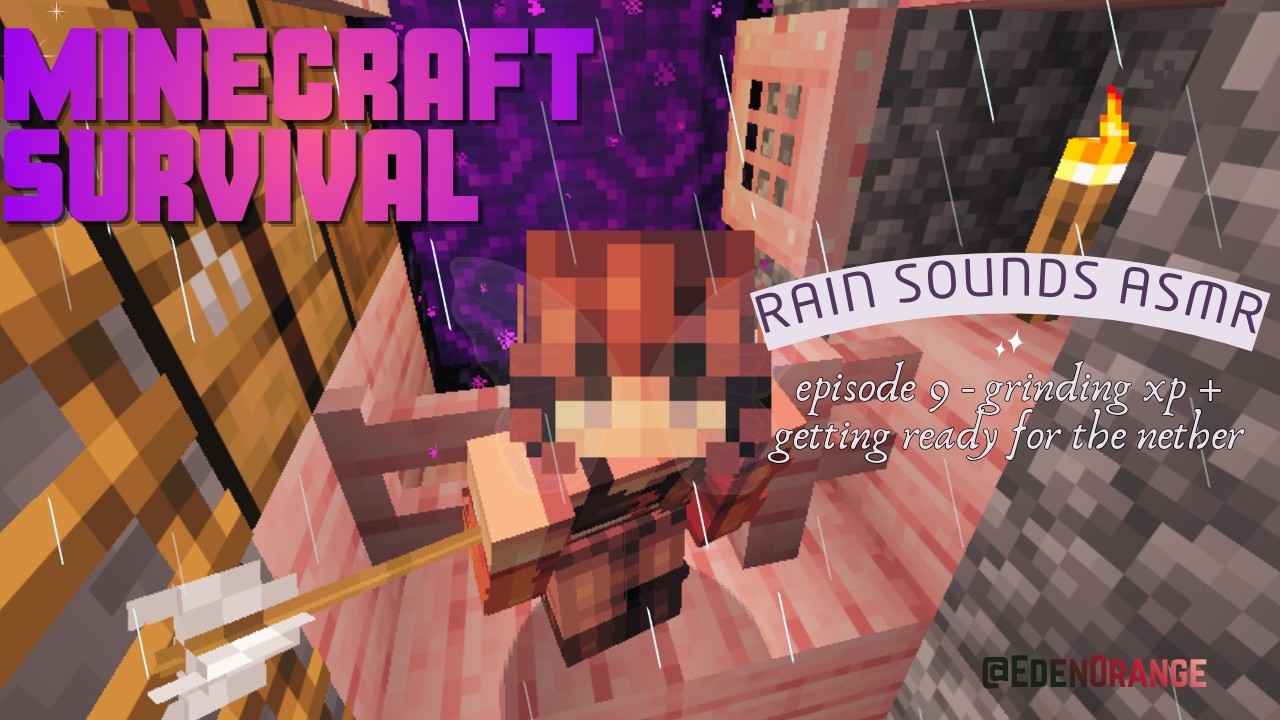 #minecraft Survival #Rain #ASMR 🌧️ #Cozy XP Grinding & Nether Prep #Sleep & #Study #Vibes #rainasmr