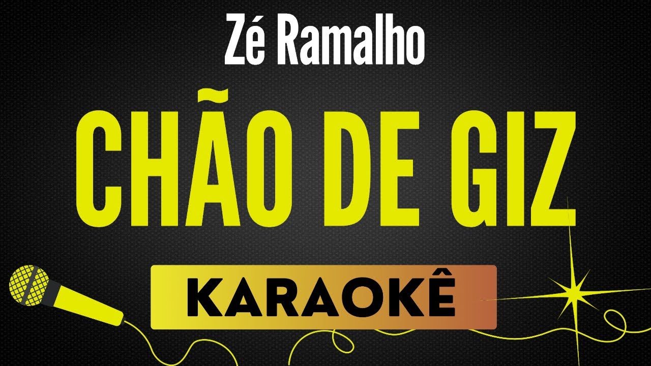 Chão de Giz - Zé Ramalho🎙 Karaokê / Playback com Letra