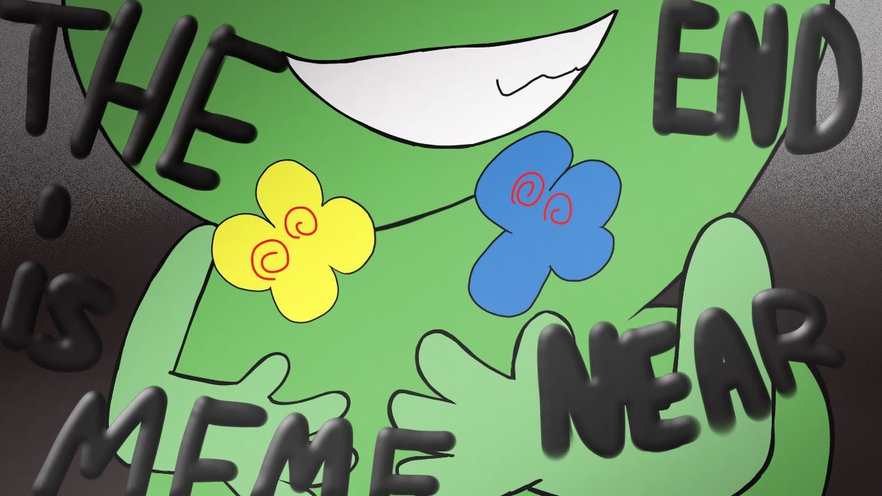 The End Is Near meme [BFB:AU] | read description:3