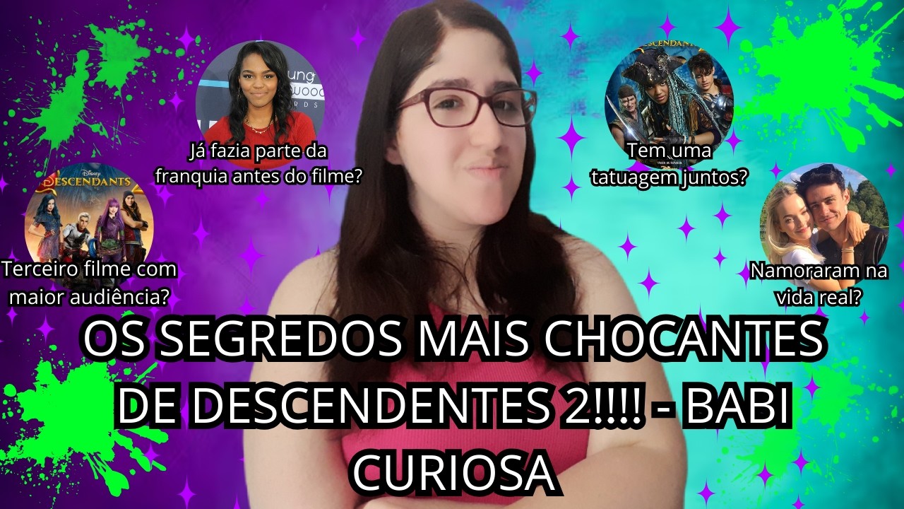 OS SEGREDOS MAIS CHOCANTES DE DESCENDENTES 2!!!!👑💜🎬 - BABI CURIOSA