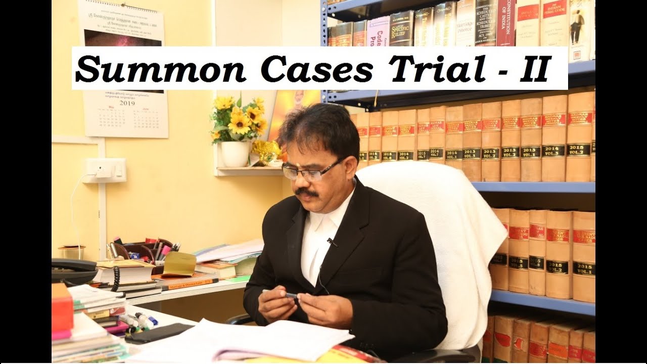 Trial of Summon Cases- Part II