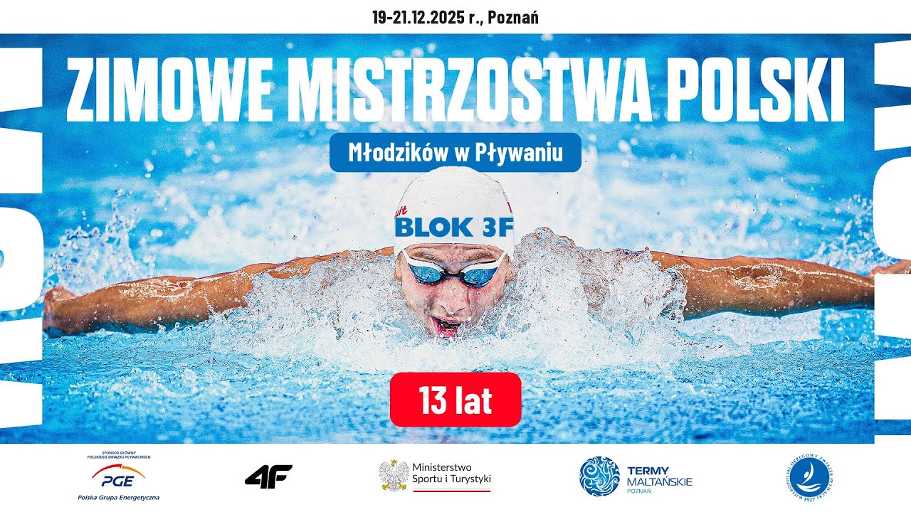 3F - Zimowe Mistrzostwa Polski Młodzik&oacute;w 13 lat w pływaniu - Poznań 2025
