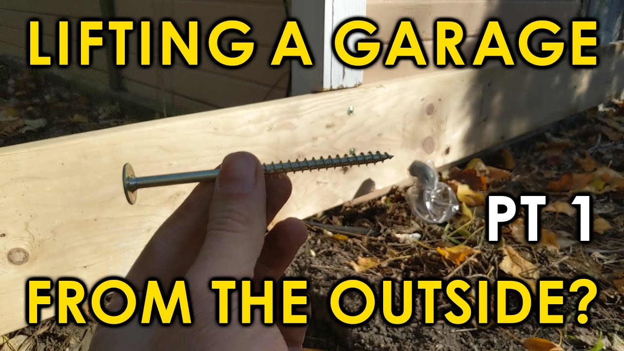 Lifting a Garage from the Outside - Part 1: The Prep