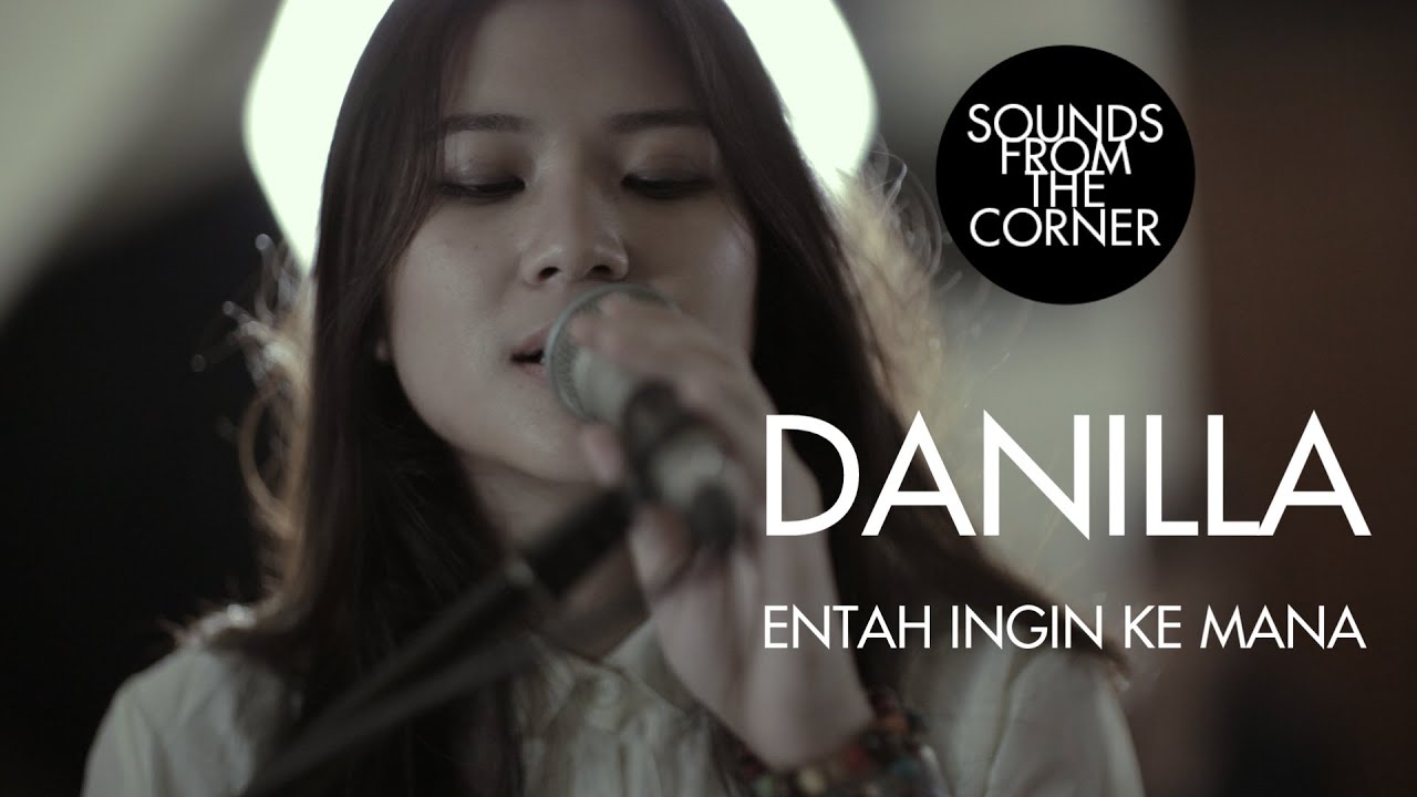 Danilla - Entah Ingin Ke Mana | Sounds From The Corner Session #25
