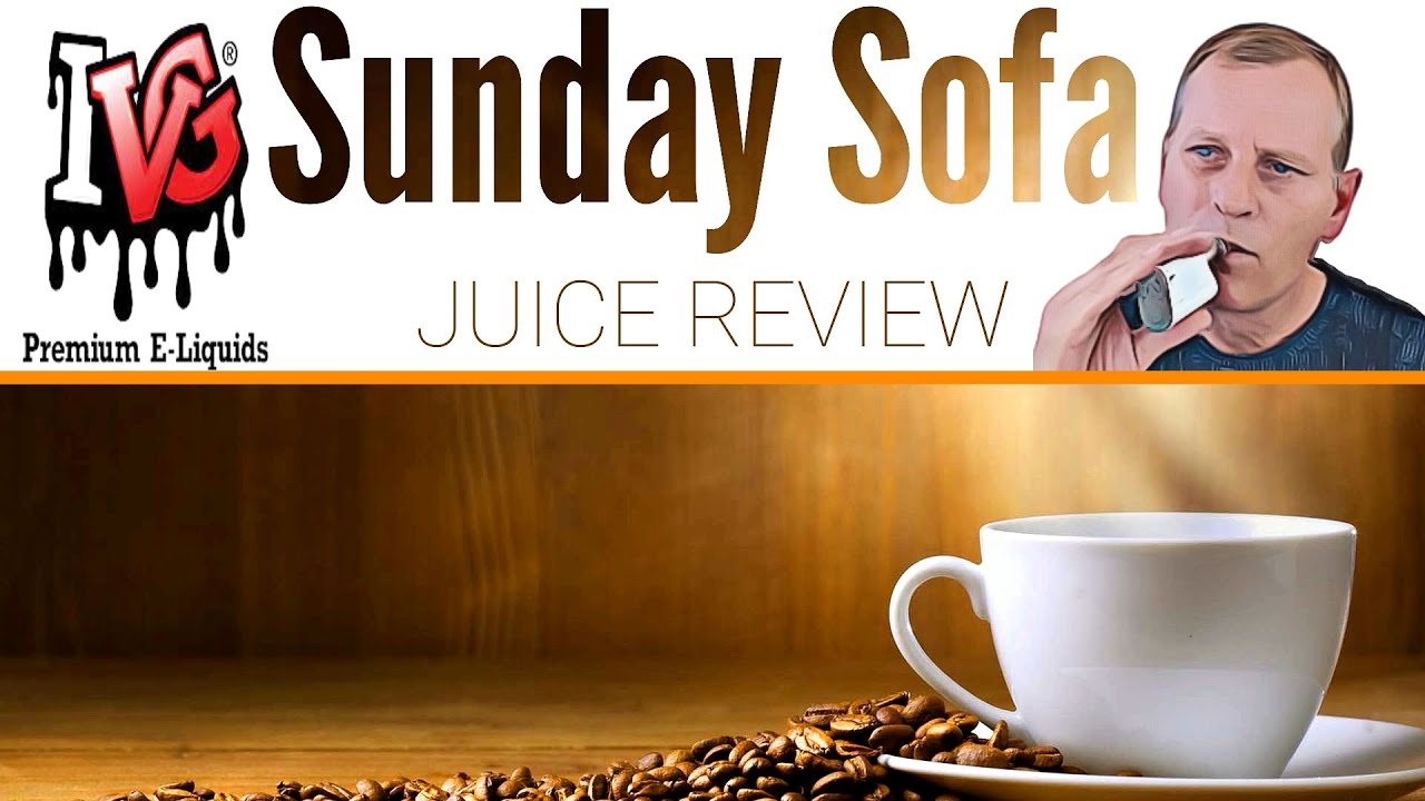 Sunday Sofa Juice Review - The Dessert Range By IVG.