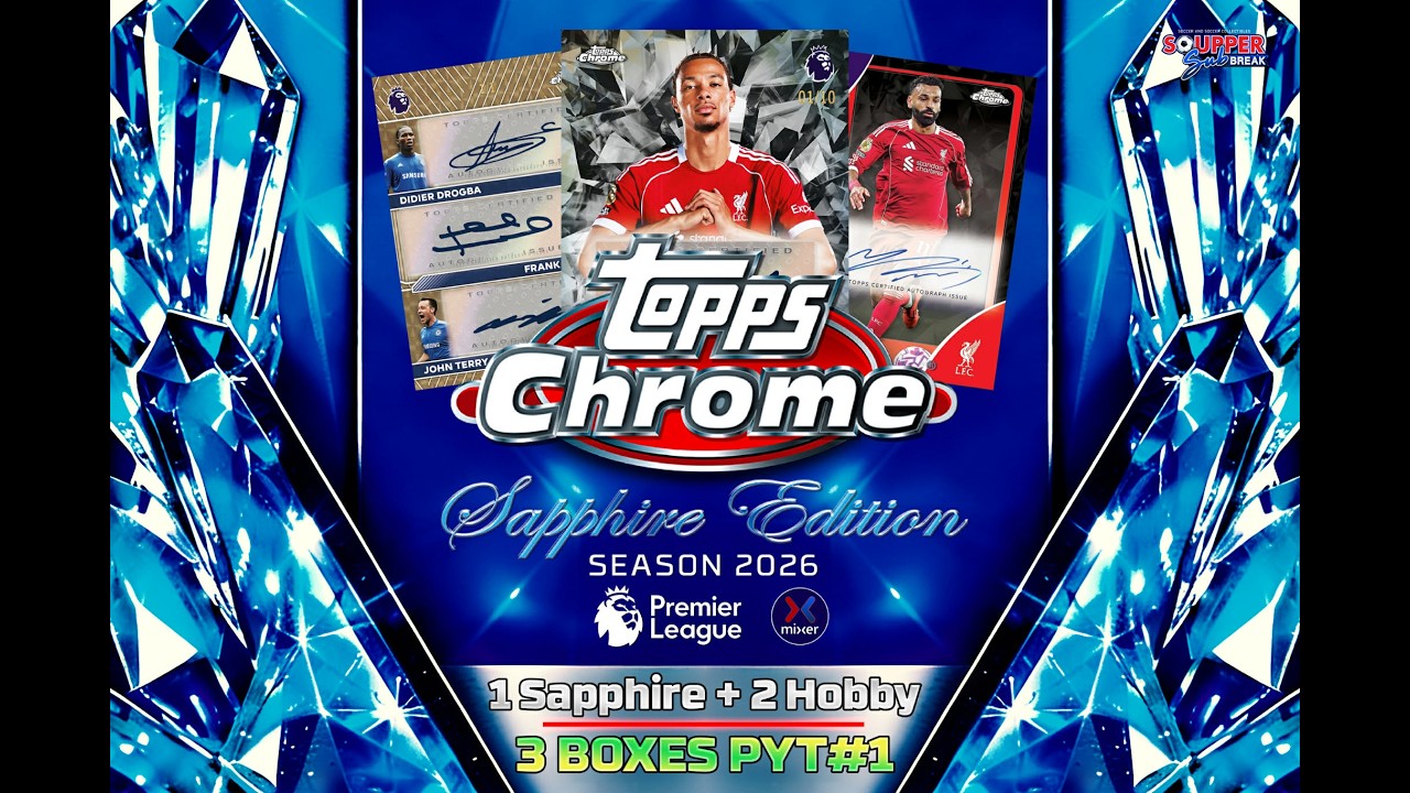 2026 Topps Chrome EPL Mixer 3 Boxes PYT #1