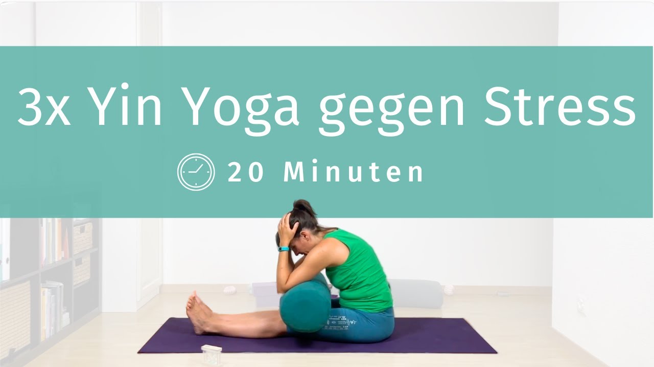 Stress? Diese 3 Yin Yoga Übungen helfen schnell