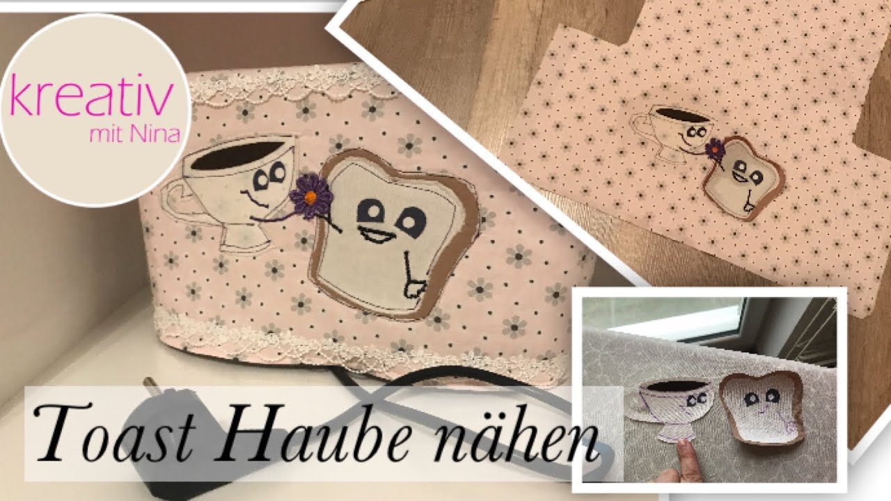Applikationen nähen Toasterhaube nähen - ohne Schnittmuster - Maß nehmen - applizieren mit Vliesofix