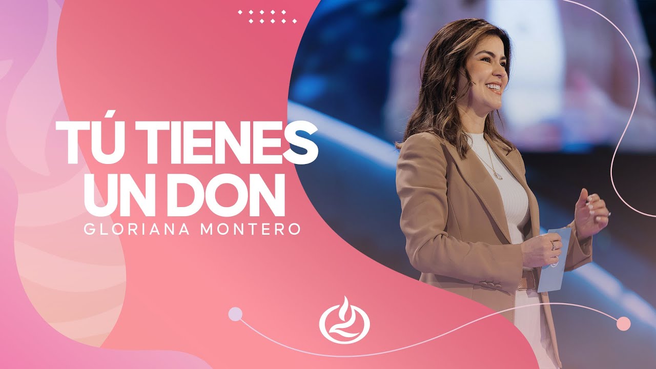 Reflexiones de Gloriana Montero en @IglesiaLakewood | Tu tienes un don