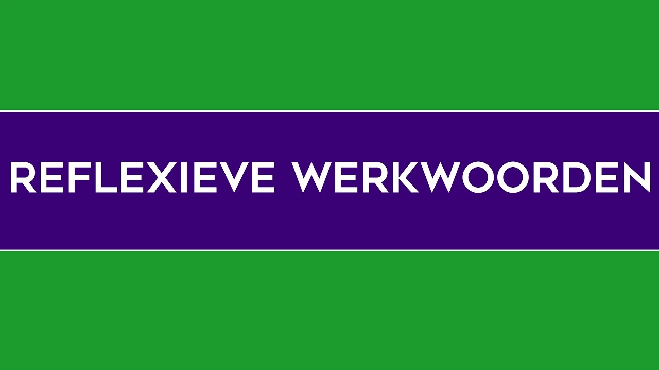 Reflexieve werkwoorden