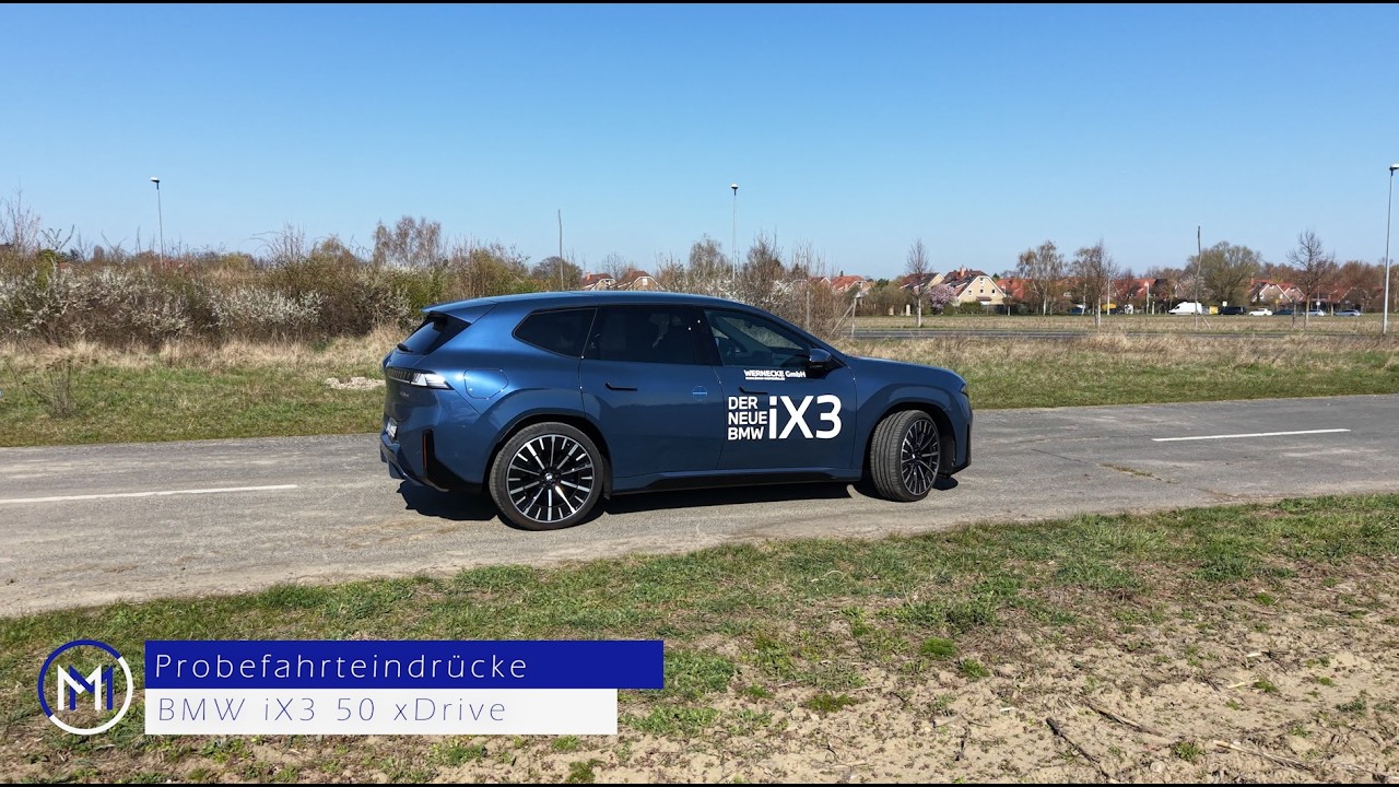 Probefahrteindr&uuml;cke mit dem BMW iX3 50 xDrive neue Klasse. Ein tolles Autobahnauto aus meiner Sicht!