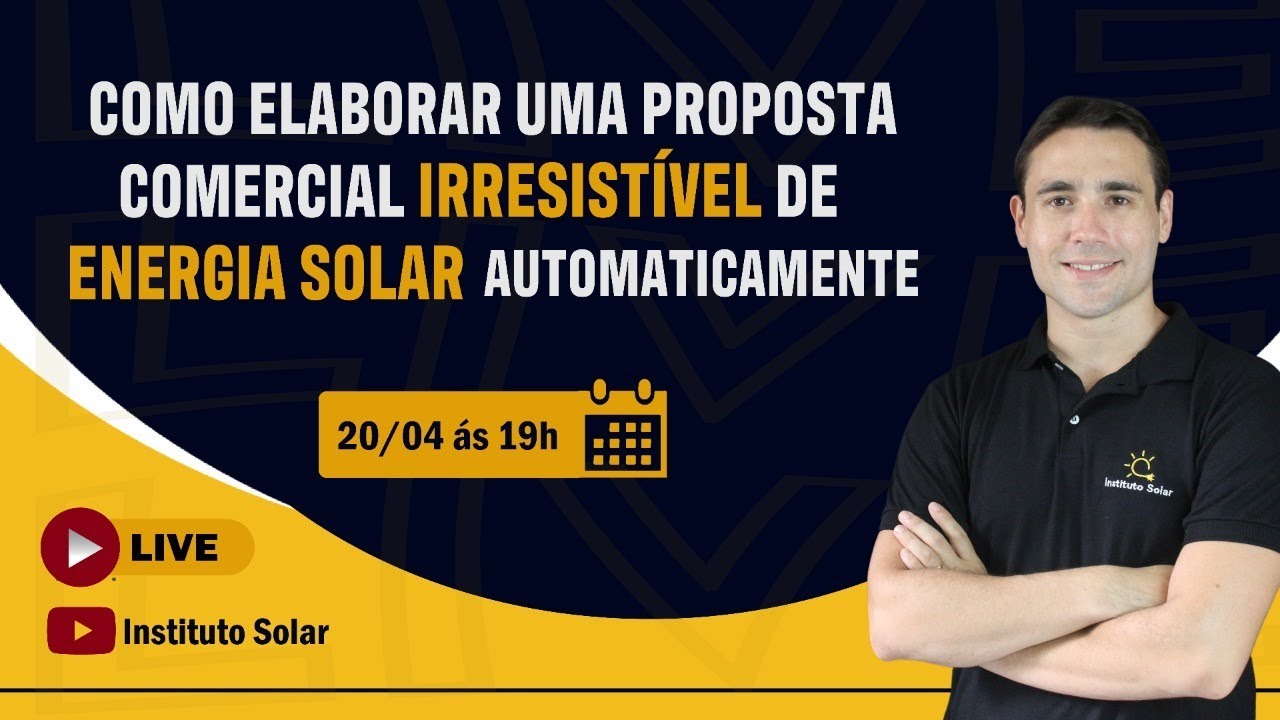 Como Elaborar uma proposta Comercial Irresistível de Energia Solar - Planilha Automática