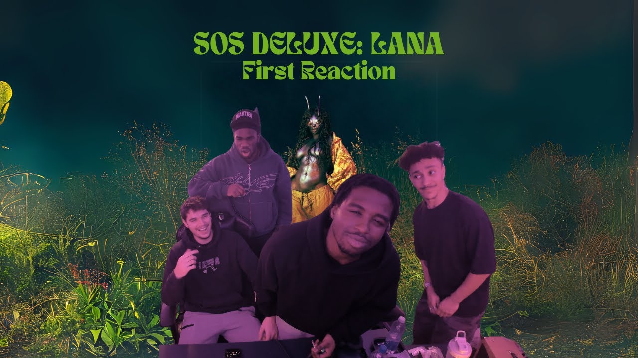 Kendrick Strikes AGAIN! | SZA - SOS Deluxe: Lana First Reaction