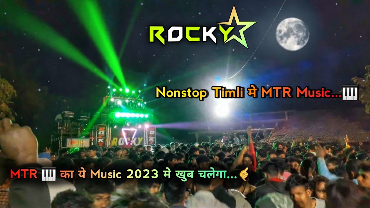 Rocky Star Band || Nonstop Timli Song 2023 || MTR का ये Music 🎹 2023 मे खुब चलेगा 😱 || At - Bilvan