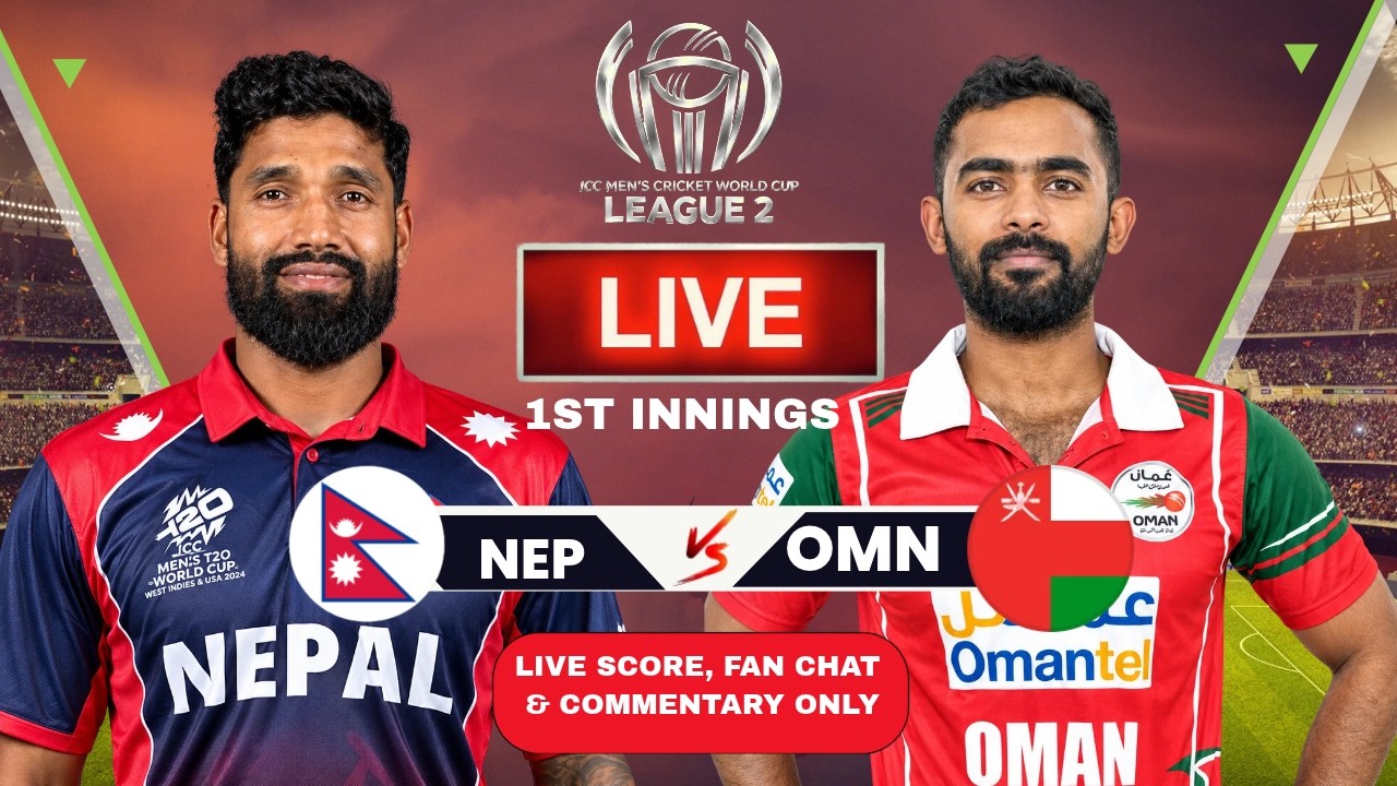 NEPAL vs OMAN LIVE SCORE | ICC CWC League 2 | 1st INNINGS | Live Cricket Commentary Today 🏏